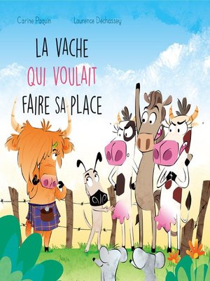 cover image of La vache qui voulait faire sa place